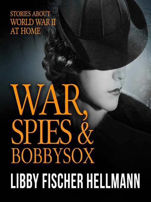 Title details for War, Spies, and Bobby Sox by Libby Fischer Hellmann - Available